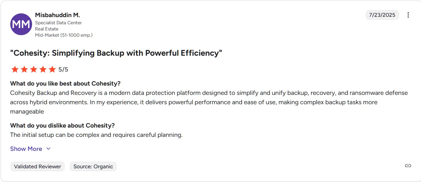 Cohesity user review with 5-star rating and descriptive text. Cohesity user review with 5-star rating and descriptive text.
